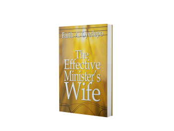 THE EFFECTIVE MINISTER`S WIFE